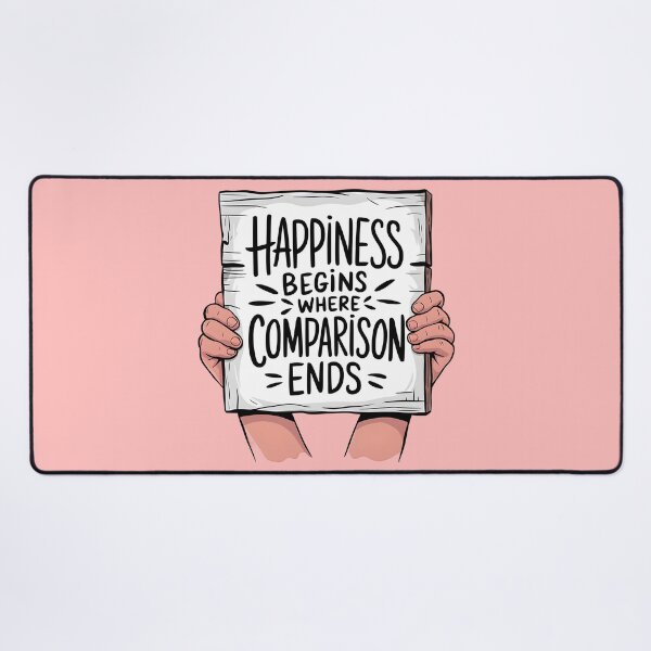 Item preview, Happiness Begins Where Comparison Ends, Inspirational Mental Health Reminder designed and sold by MoMidoStore.
