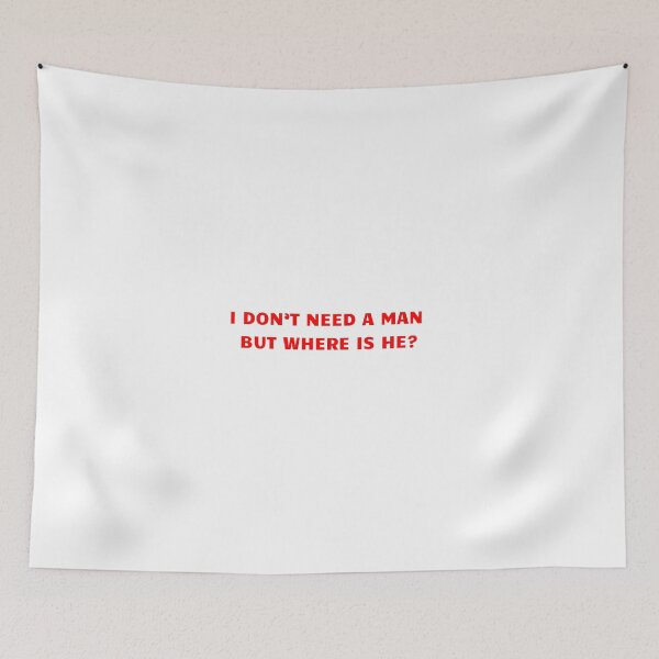 Item preview, I don't need a man but where is he? designed and sold by BlissThreads.