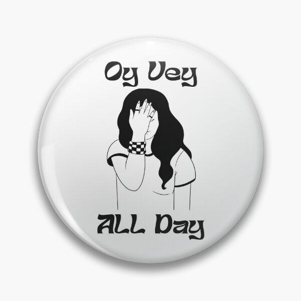 Item preview, OY VEY ALL DAY designed and sold by oddwonders.