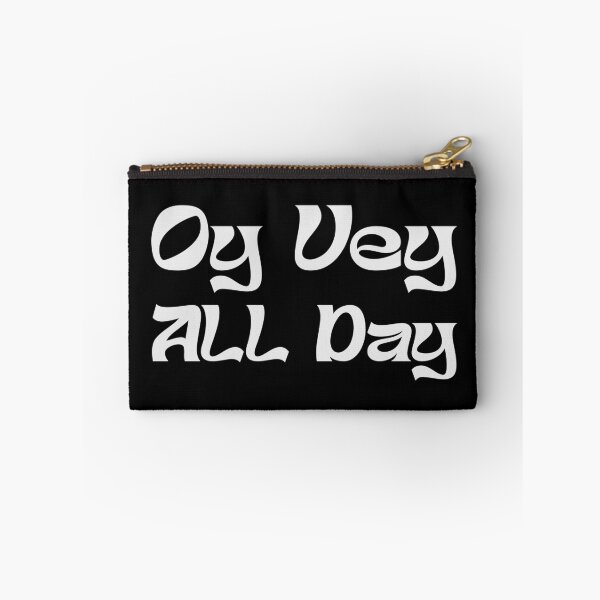 Item preview, OY VEY ALL DAY designed and sold by oddwonders.