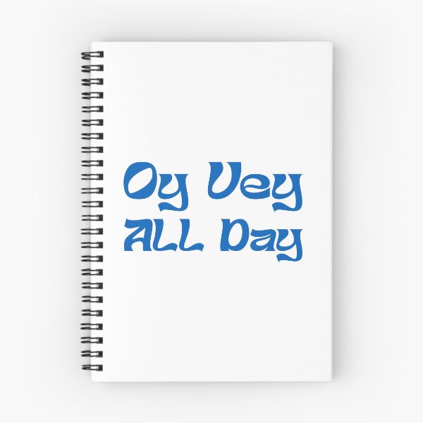 Item preview, OY VEY ALL DAY designed and sold by oddwonders.