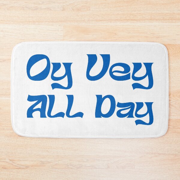 Item preview, OY VEY ALL DAY designed and sold by oddwonders.
