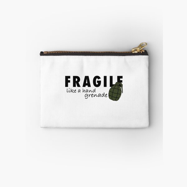 Item preview, Fragile Like A Hand Grenade designed and sold by Grayshado.