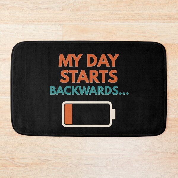 Item preview, My Day Starts Backwards Funny Gifts for the Tired, Wired, and Over It designed and sold by MoodInInk.