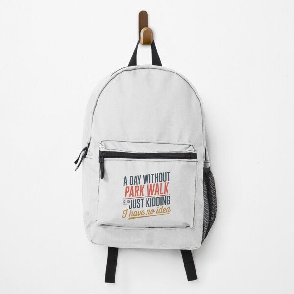 Item preview, A Day Without Park Walk Is Like Just Kidding - Cool & Funny Park Walk Lover designed and sold by Watsonarts.