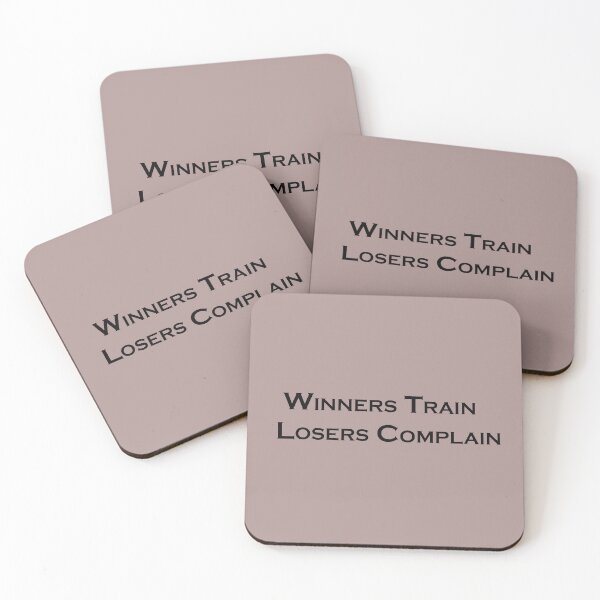 Item preview, Winners Train, Losers Complain – Motivational Quote Design designed and sold by ArtNestVerse.