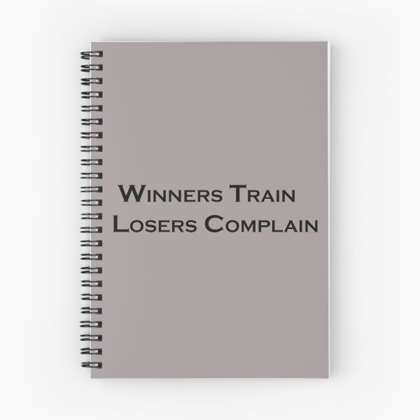 Item preview, Winners Train, Losers Complain – Motivational Quote Design designed and sold by ArtNestVerse.