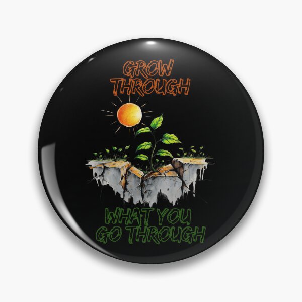 Item preview, Grow Through What You Go Through Funny Gifts For Gardening Lovers designed and sold by PrintInkLab.