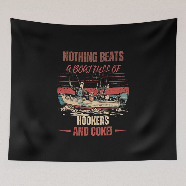 Item preview, Nothing beats a boat full of hookers and coke! designed and sold by NicMacTees.