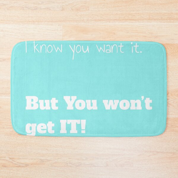 Item preview, I know you want it. designed and sold by AJTees99.