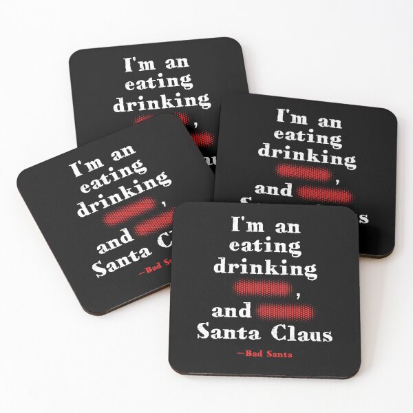 Item preview, I'm an eating, drinking, shitting, fucking Santa Claus designed and sold by PariSeine.