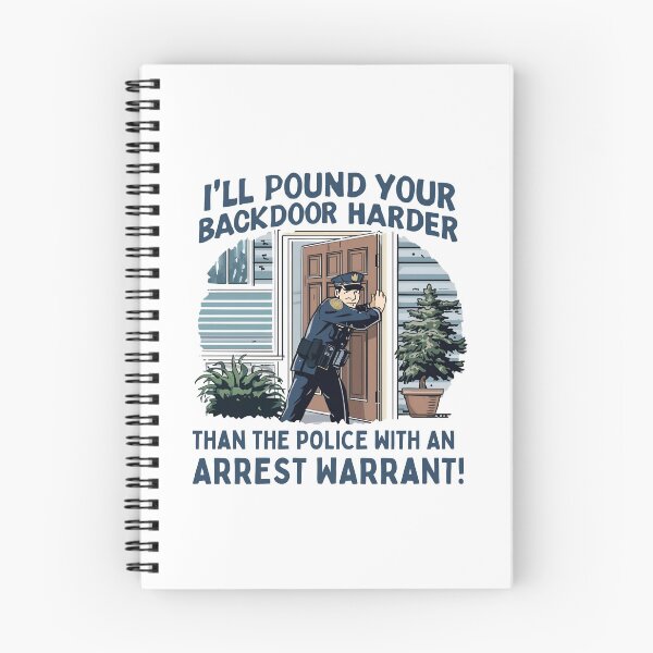 Item preview, I'll pound your backdoor harder than the police with an arrest warrant! designed and sold by NicMacTees.