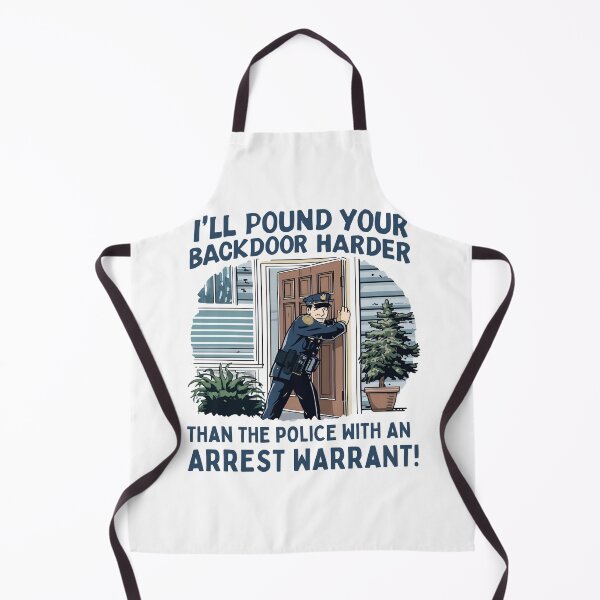 Item preview, I'll pound your backdoor harder than the police with an arrest warrant! designed and sold by NicMacTees.