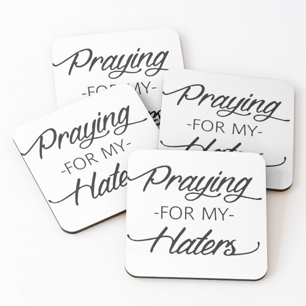 Item preview, Praying For My Haters Motivational Quote Typography designed and sold by The secret storage room.
