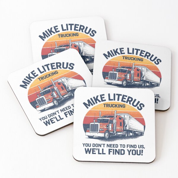 Item preview, Mike Literus Trucking, You don't need to find us, we'll find you! designed and sold by NicMacTees.
