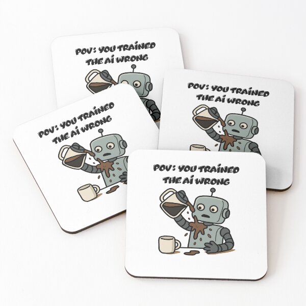 Item preview, POV You Trained the AI Wrong – Funny Robot Fail Meme  designed and sold by DesignJiggy.