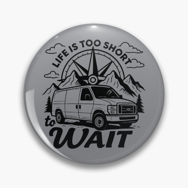 Item preview, Econoline “life is too short to wait” designed and sold by VANLIFE..