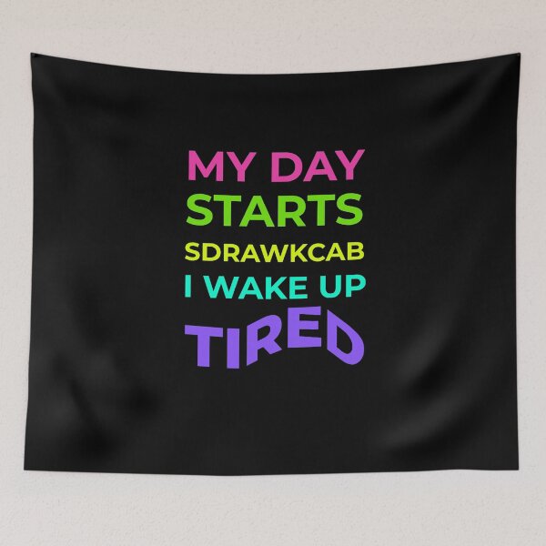 Item preview, My Day Starts Backwards Funny Gifts for the Tired, Wired, and Over It designed and sold by MoodInInk.