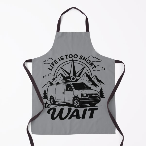 Item preview, Chevy express “life is too short to wait” designed and sold by VANLIFE..