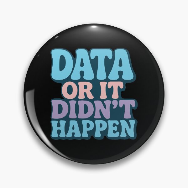 Item preview, data or it didnt happen designed and sold by FreshArtFusion.