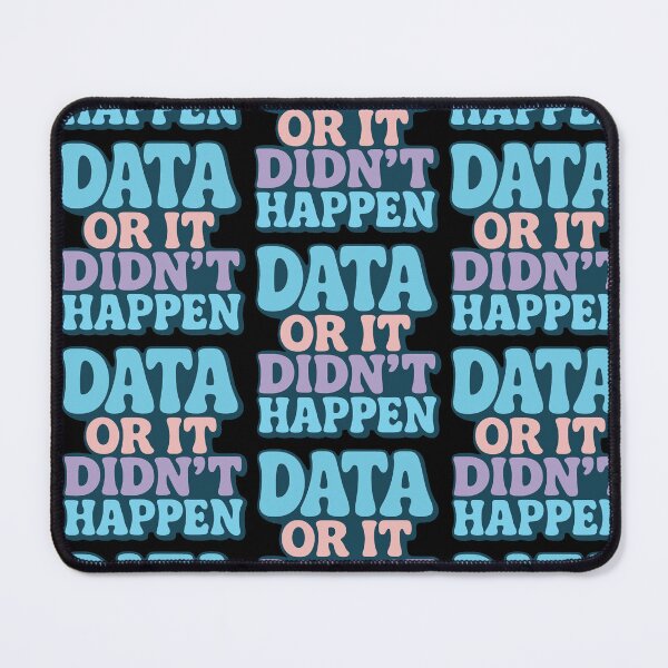 Item preview, data or it didnt happen designed and sold by FreshArtFusion.