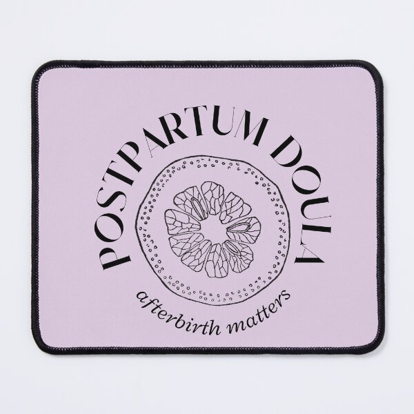 Item preview, Postpartum Doula: Afterbirth Matters designed and sold by shminoa.