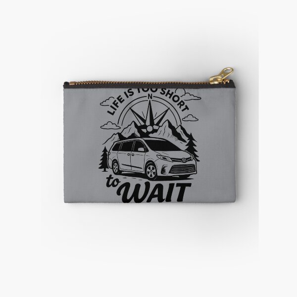 Item preview, Toyota Sienna “life is too short to wait” designed and sold by VANLIFE..