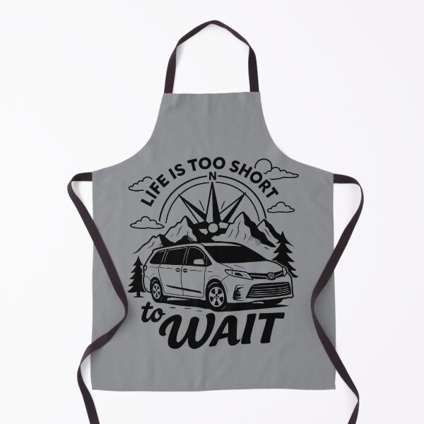 Item preview, Toyota Sienna “life is too short to wait” designed and sold by VANLIFE..
