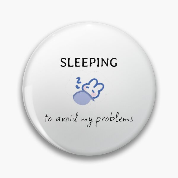 Item preview, Sleeping - to avoid my problems designed and sold by CTRLesc.