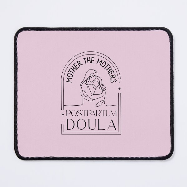 Item preview, Postpartum Doula: Mother the Mothers designed and sold by shminoa.