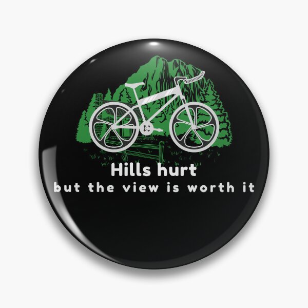 Item preview, Hills hurt, but the view is worth it designed and sold by LieveseyDievesey.