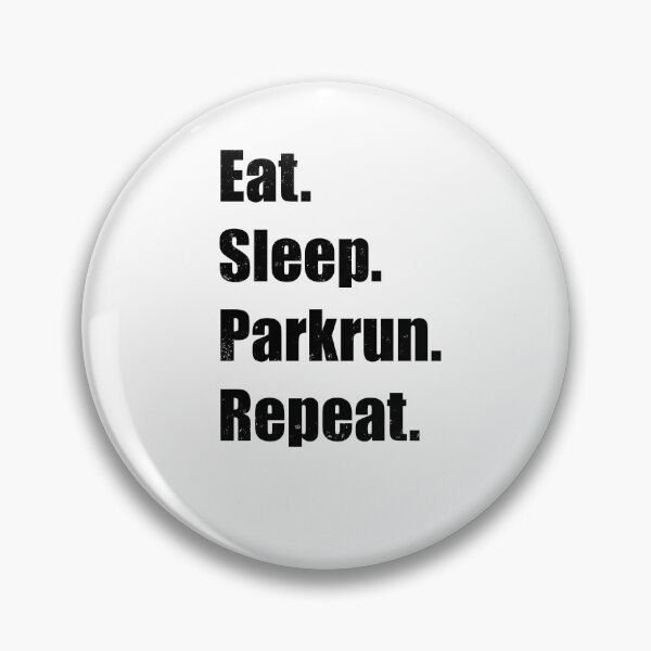 Item preview, Eat. Sleep. Parkrun. Repeat. – Running Motivation Quote Design designed and sold by Pokah79.