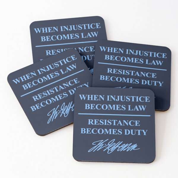 Item preview, When injustice becomes law - Resistance becomes Duty - Thomas Jefferson (blue) designed and sold by Thelittlelord.