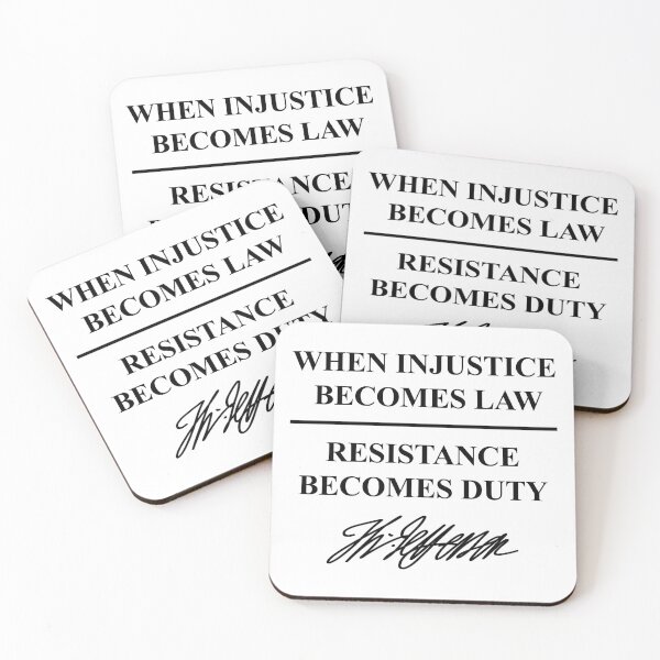Item preview, When injustice becomes law - Resistance becomes Duty - Thomas Jefferson - black designed and sold by Thelittlelord.