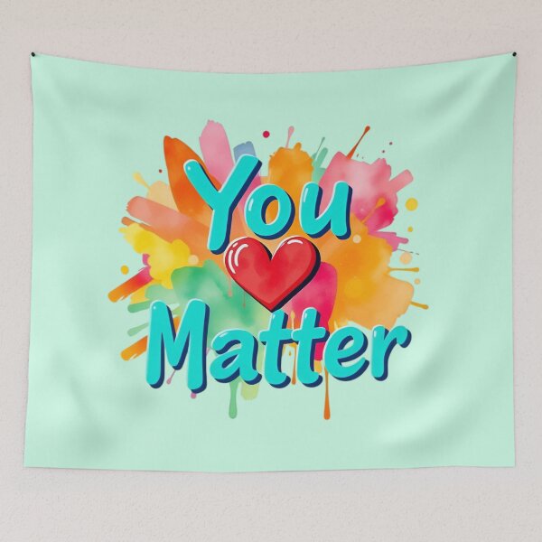 Item preview, You Matter designed and sold by NewAspect.