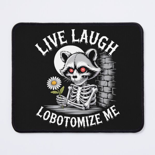 Item preview, Live Laugh Lobotomize Me designed and sold by Pawel Oska.