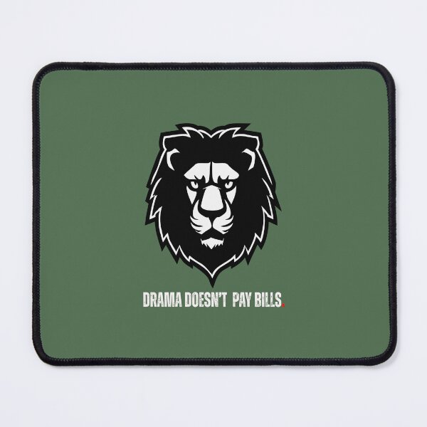 Item preview, Drama Doesn't Pay the Bills! designed and sold by LaPaz361.