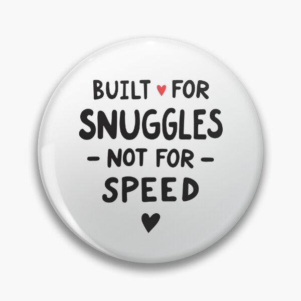 Item preview, Built for Snuggles Not for Speed | Dachshund Quote | Black designed and sold by pick-o-print.