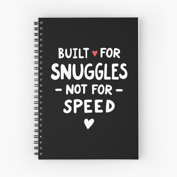 Item preview, Built for Snuggles Not for Speed | Dachshund Quote | White designed and sold by pick-o-print.