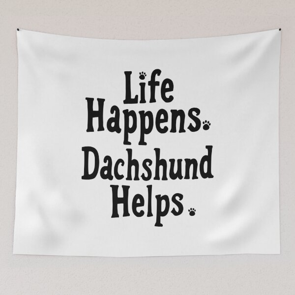 Item preview, Life Happens Dachshund Helps | Doxie Quote | Black designed and sold by pick-o-print.