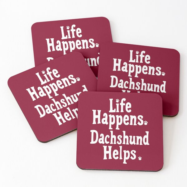 Item preview, Life Happens Dachshund Helps | Doxie Quote | White designed and sold by pick-o-print.
