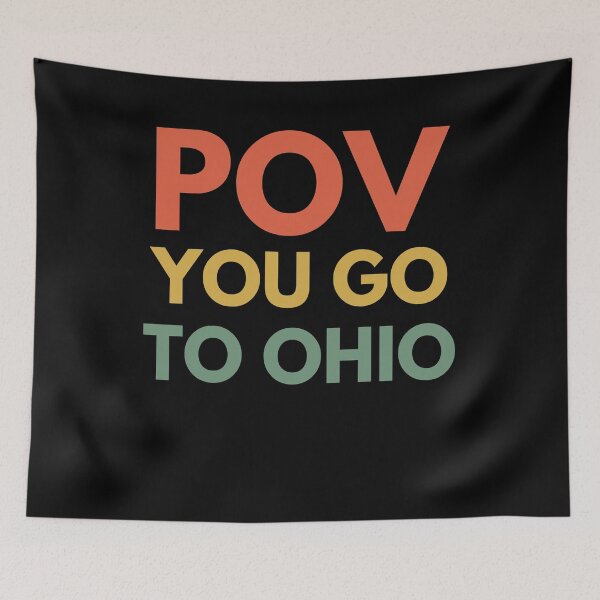 Item preview, POV you go to Ohio funny Ohio humor trendy retro designed and sold by snowry.