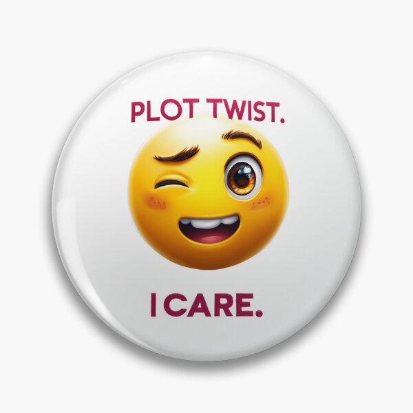 Item preview, Plot Twist. I Care. – Sarcastic Winking Emoji Design designed and sold by VisionaryVeils.