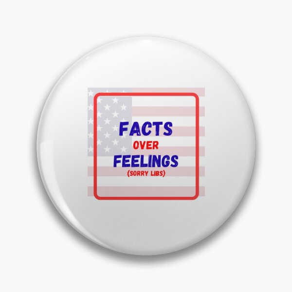 Item preview, Facts Over Feelings (Sorry Libs) designed and sold by crystalline1.