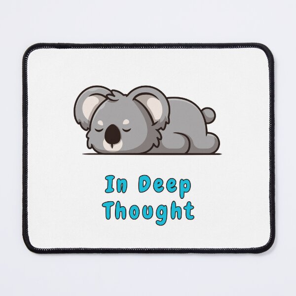 Item preview, In Deep Thought, Quote, Sleepy Koala Bear, Cute Animal  designed and sold by AASparksDesigns.