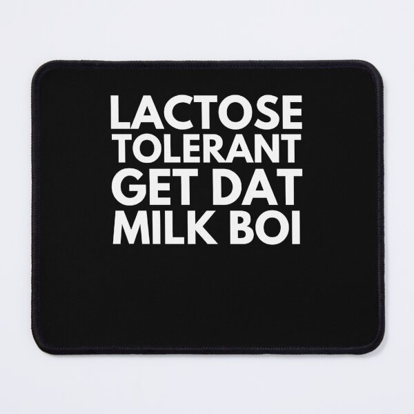 Item preview, Lactose Tolerant Get Dat Milk Boi funny milk lover cheese designed and sold by snowry.