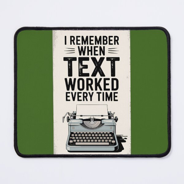 Item preview, Typewriter Text Worked Every Time Retro designed and sold by DeborahtfArts.