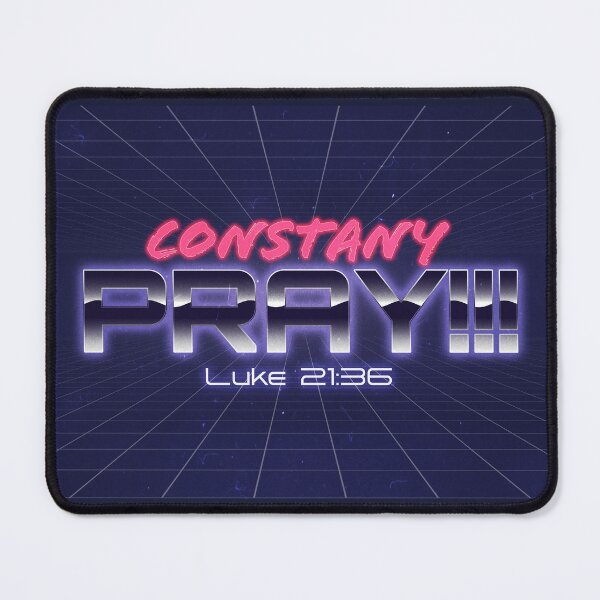 Item preview, Constantly Pray!!! designed and sold by Southpaw Graphics.