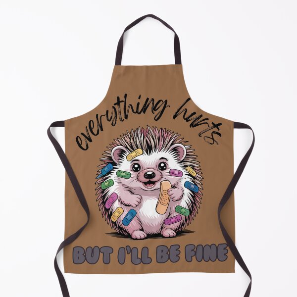 Item preview, Everything Hurts But I'll Be Fine Hedgehog  designed and sold by KateLeap.