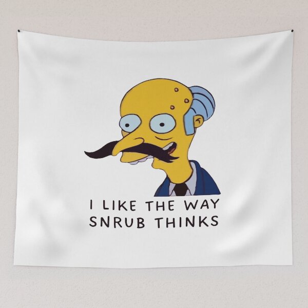 Item preview, I Like the Way Snrub Thinks – Cartoon Parody Meme designed and sold by UNK-Fatigues.